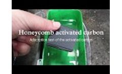 Honeycomb activated carbon : adsorption test of activated carbon  Video