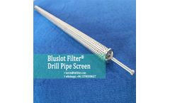 Bluslot - Model 1 - Drill Pipe Screen