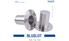 Bluslot - Model 1 - Resin Trap Filter For Ion Exchange Columns