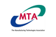 The Manufacturing Technologies Association (MTA)