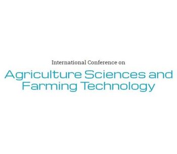 International Conference on Agriculture Sciences and Farming Technology