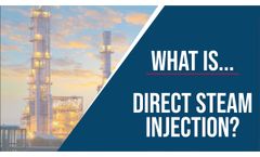 What is Direct Steam Injection? - Video