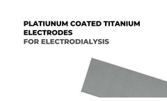 Titanium Coated Platinum Electrodes for Electrodialysis