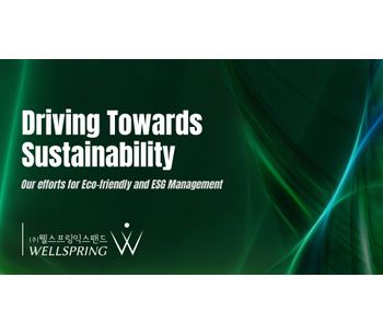 [Wellspring] Driving Towards Sustainability: Our Efforts for Eco-Friendly and ESG Management