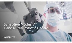 Synaptive Modus V - Hands-Free Robotic Control- Video