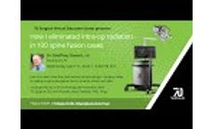 How I Eliminated Intra-op Radiation In 100 Spine Fusion Cases - Presented by Dr. Geoffrey Stewart - Video