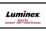 Quick Tip: Luminex 200 - Check Firmware - Video
