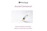 Accell Connexus - Demineralized Bone Matrix Putty Brochure