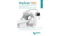 AnyScan - Model TRIO SPECT/CT - Multimodality NM Imaging System - Brochure