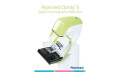 Planmed Clarity - Model S - Digital Mammography Systems - Brochure