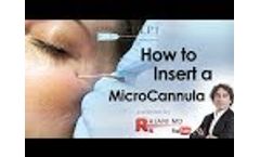 How to Insert the MicroCannula-Dermal Fillers-Dr Rajani - Video