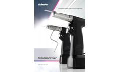 Traumadrive - Model MBU-470 Series - Powerful Modular System for Small Bone and Trauma Surgery - Brochure