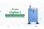 Unboxing & How to Use OxyFlow 5 - 5 Liter Stationary Oxygen Concentrator - Sanrai Shop - Video