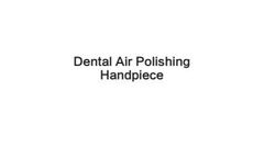 Woodpecker - Model AP-H - Dental Air Polisher Manual