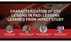 Characterization of CTO Lesions in Peripheral Arterial Disease: Lessons Learned from HIPACT Study - Video