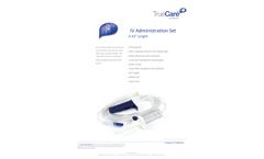 TrueCare-Biomedix - Model TCBINF001 - IV Administration Set  - Brochure