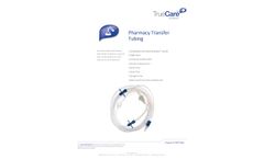 TrueCare-Biomedix - Model TCBPTT001 - Pharmacy Transfer Tubing- Brochure