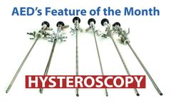 Feature of the Month: Hysteroscopy | Advanced Endoscopy Devices - Video