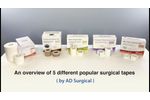 An overview of 5 different popular surgical tapes (by AD Surgical) - Video