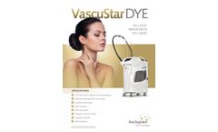 VascuStar - Model DYE - Lasers Devices for Dermatological Treatments - Brochure