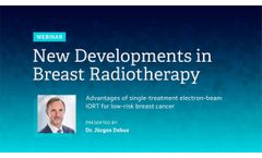 Advantages of single-treatment electron-beam IORT for low-risk breast cancer - Video