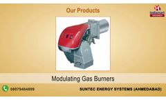 Gas And High Speed Burners By Suntec Energy Systems, Ahmedabad - Video