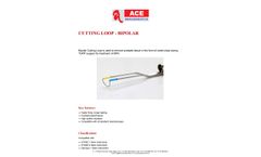 ACE - Bipolar Cutting Loop Electrosurgical Resection and Vaporization Electrode - Specification Sheet