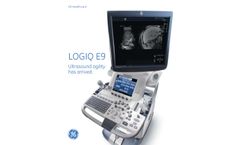 GE LOGIQ - Model E9 - Ultrasound Machine- Brochure
