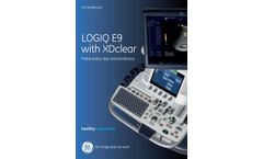 GE LOGIQ - Model E9 X - Dclear Ultrasound Machine- Brochure