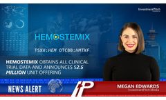 Hemostemix Obtains All Clinical Trial Data and Announces $2.5 Million Unit Offering - Video