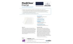 MediClear - Model PreOp - Antimicrobial Self-Adherent Silicone Film Drape for Preoperative Skin with Chlorhexidine and Silver - Brochure