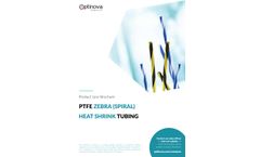 Optinova - PTFE Zebra (Spiral) Heat Shrink Brochure