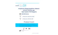 BioGX - Model 450-033 Series - Anaplasma phagocytophilum, Babesia microti, Ehrlichia spp. Open System PCR Reagents Brochure