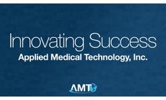 Innovating Success: Applied Medical Technology, Inc. - Video