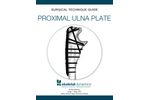 Proximal Ulna Plate Surgical Technique Guide