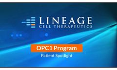 Lineage Cell Therapeutics OPC1 Program - Patient Spotlight - Video