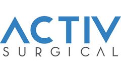 Activ Surgical Granted Second U.S. Patent for ActivSight Imaging Module