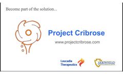 Project Cribrose - Video