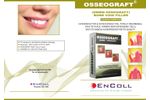 EnColl OSSEOGRAFT - Model DMBM-XENOGRAF - Bone Void Filler - Brochure