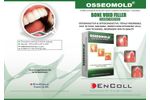 Encoll OsseoMold - Bone Void Filler - Brochure