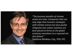 "The business benefits of climate action are clear." Stephane Bilodeau, Eng., PhD, FEC, Chairman of Smart Phases