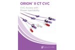 ORION II - Model CT - Central Venous Catheter Brochure