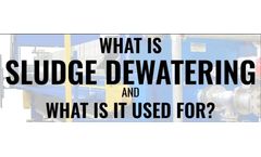 What is Sludge Dewatering & What is it Used For?
