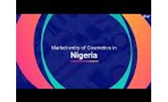 Market - entry of Cosmetics in Nigeria. - Video
