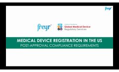 Medical Device Registration in the US- Post-Approval Compliance Requirements. - Video