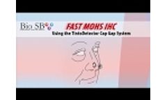 Bio SB Inc. - Demonstration of our Fast Mohs IHC using the TintoDetector Cap Gap System - Video