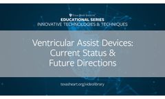 Episode 22 | Ventricular Assist Devices: Current Status & Future Directions - Video