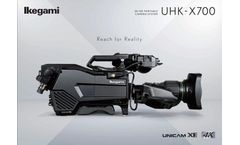 Ikegami - Model UHK-X700 - Top-End 4k Studio Camera System - Brochure