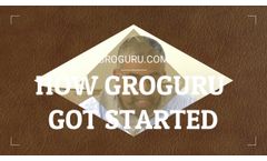 How GroGuru Got Started - Video