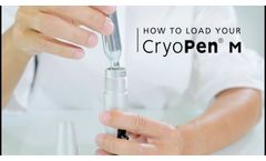 How to load your CryoPen M - Video